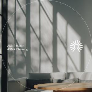 Album ASMR Chewing from ASMR Mateo