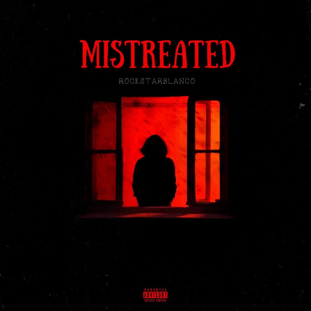 Mistreated (Explicit)