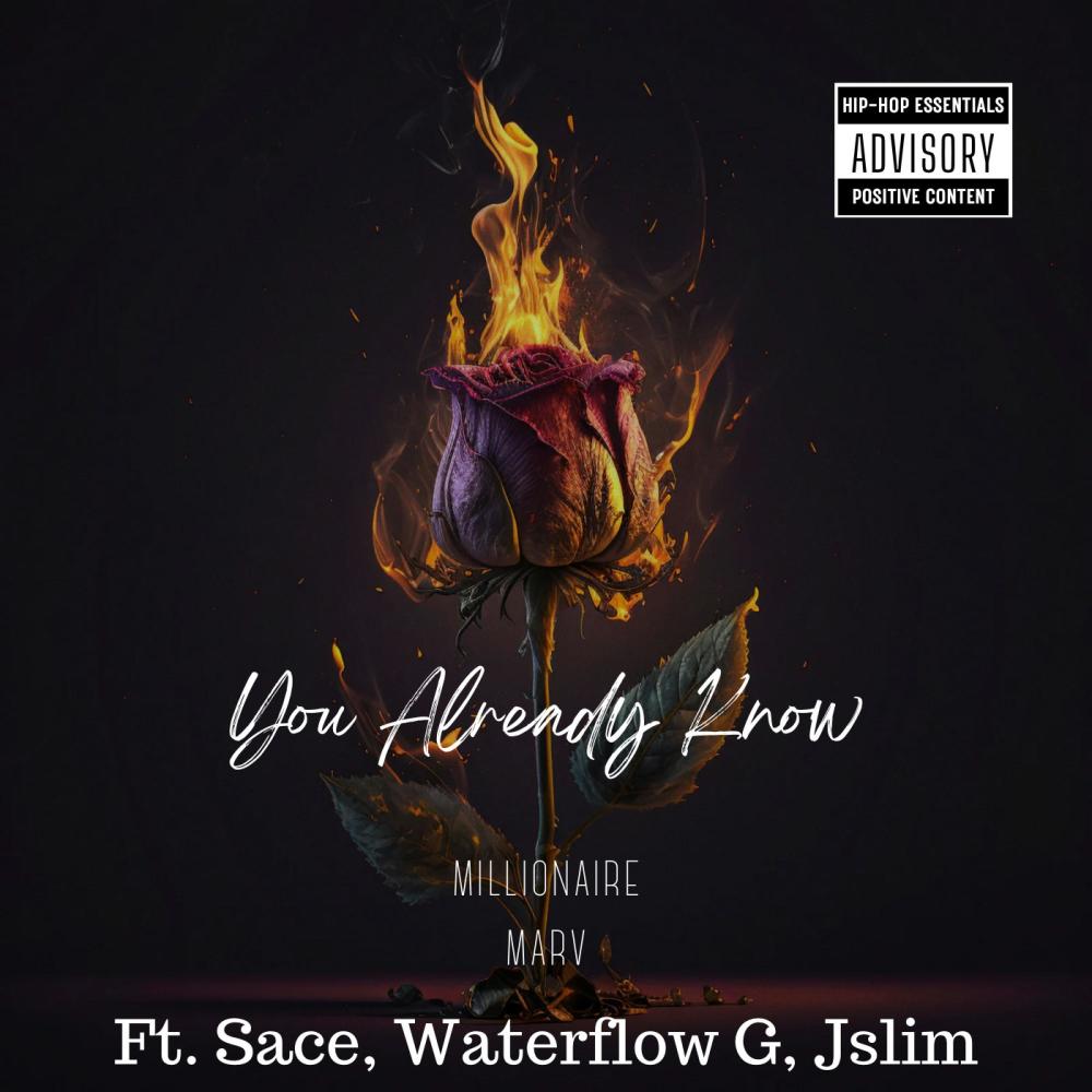 You Already Know (feat. Waterflow G, Sace & J-Slim) (Explicit)