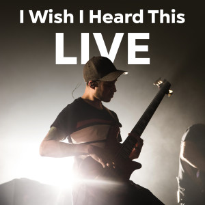 อัลบัม I Wish I Heard This Live (Explicit) ศิลปิน Various