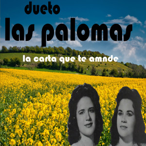 Dueto Las Palomas的專輯La carta que te mandé