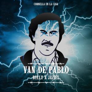 อัลบัม VAN DE PABLO (feat. JAZIEL) (Explicit) ศิลปิน BYLLY940