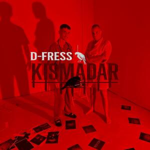 อัลบัม Kismadár ศิลปิน D-Fress