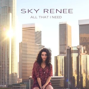 ดาวน์โหลดและฟังเพลง All That I Need พร้อมเนื้อเพลงจาก Skylar Renée