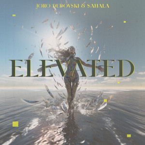 ดาวน์โหลดและฟังเพลง Elevated พร้อมเนื้อเพลงจาก Joro Dudovski
