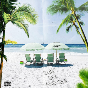 Listen to Sun Sex and Sea (S.S.S) (Explicit) (S.S.S|Explicit) song with lyrics from Graft
