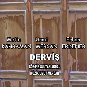 ดาวน์โหลดและฟังเพลง Derviş พร้อมเนื้อเพลงจาก Metin Kahraman