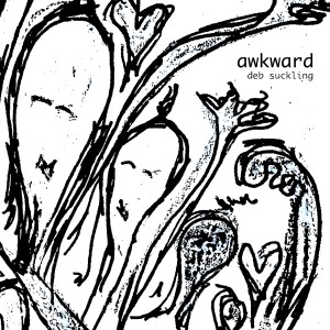 Deb Suckling的專輯Awkward (Explicit)