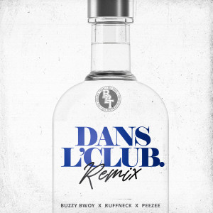收聽Buzzy Bwoy的Dans l'club (Remix|Explicit)歌詞歌曲