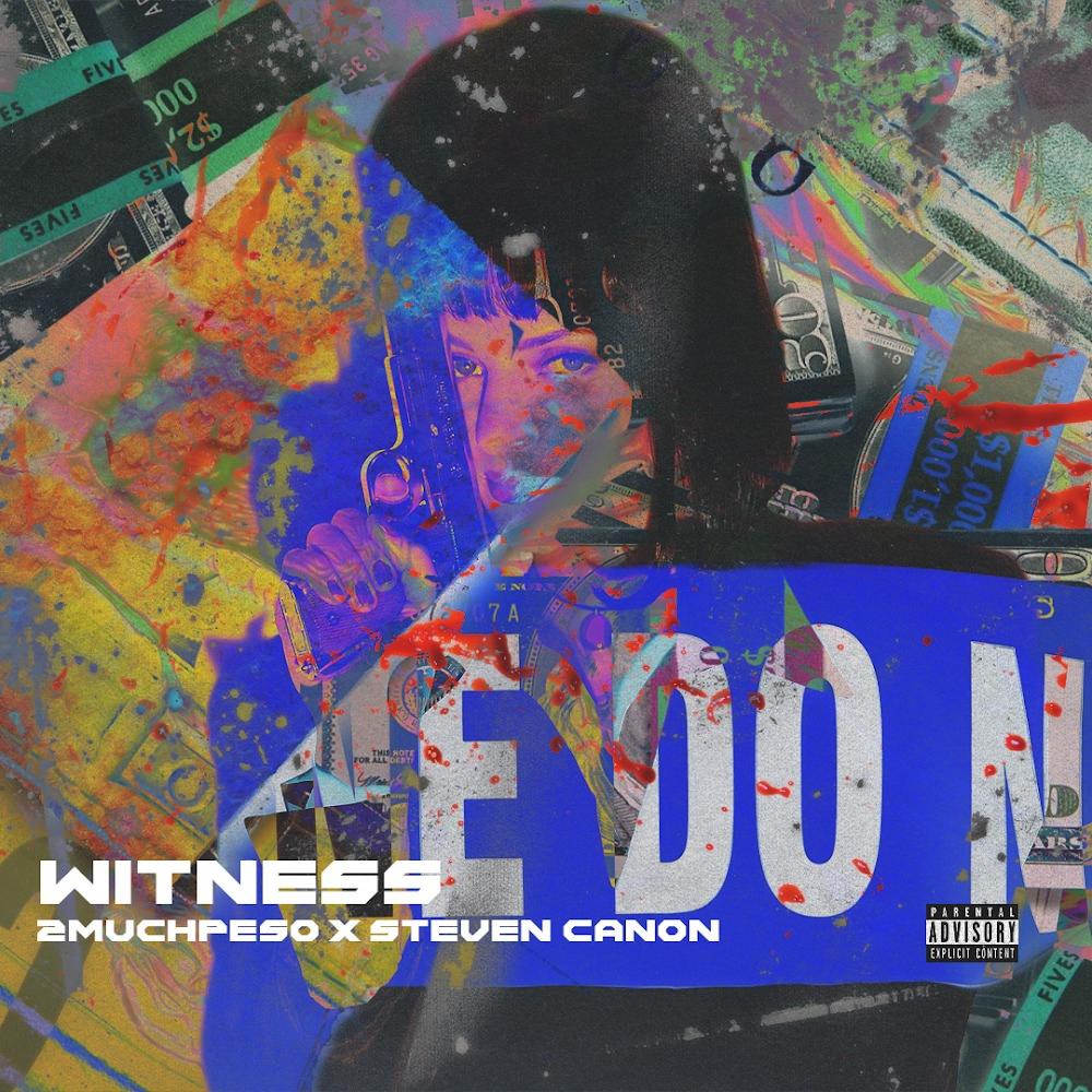 Witness (feat. $teven Cannon) (Explicit)