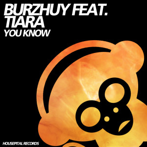 收聽Burzhuy的You Know[Feat. Tiara]歌詞歌曲