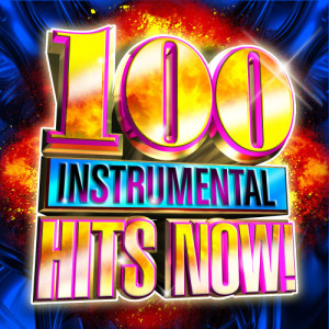 Future Hit Makers的專輯100 Instrumental Hits Now!