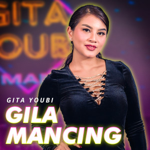 Gila Mancing dari Gita Youbi