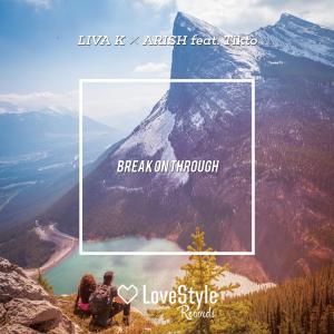 收聽Liva K的Break on Through (Extended Mix)歌詞歌曲