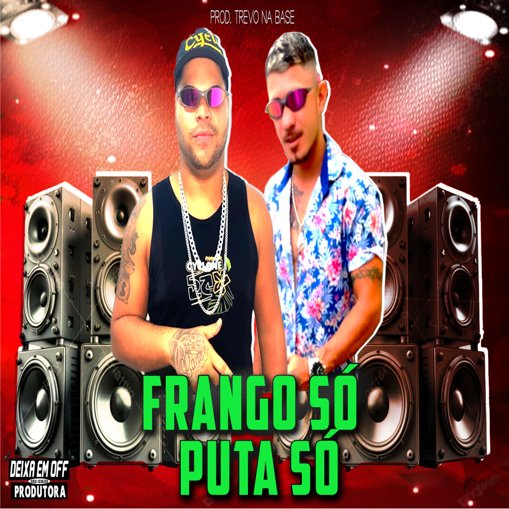 Frango Só Puta Só (Explicit)