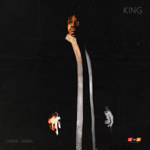 ดาวน์โหลดและฟังเพลง KING พร้อมเนื้อเพลงจาก Omar Jarra