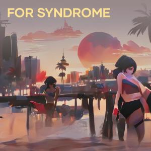 ดาวน์โหลดและฟังเพลง For Syndrome พร้อมเนื้อเพลงจาก Ikah