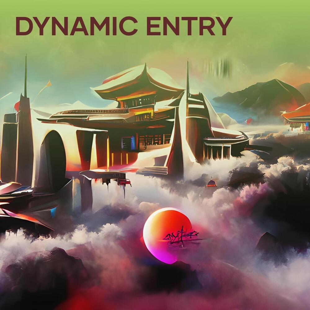Dynamic Entry