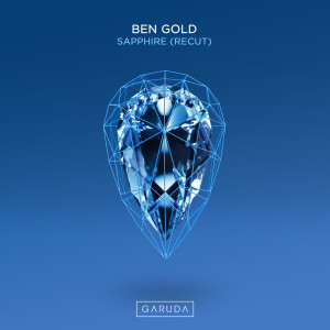ดาวน์โหลดและฟังเพลง Sapphire (Recut) (Extended Mix) พร้อมเนื้อเพลงจาก Ben Gold