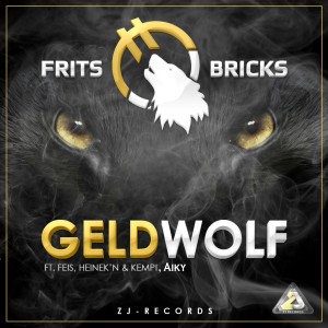 ดาวน์โหลดและฟังเพลง Geldwolf (Explicit) พร้อมเนื้อเพลงจาก Frits Bricks