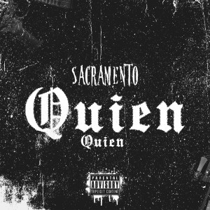 Quien Quien (Explicit) dari Sacramento
