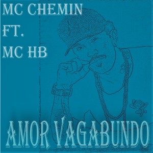 MC Chemin的專輯Amor Vagabundo
