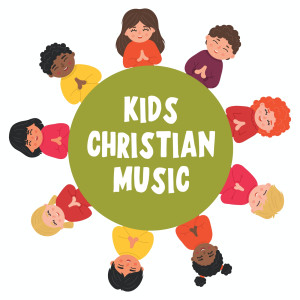 อัลบัม Kids Christian Music ศิลปิน Various Artists