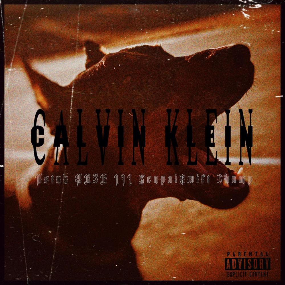CALVIN KLEIN (feat. iii & _.chump._) (Explicit)