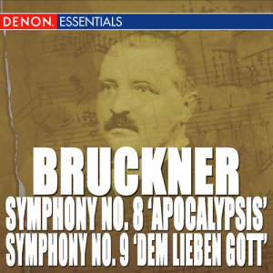 อัลบัม Bruckner: Symphony Nos. 8 "Apocalypsis" & 9 "Dem lieben Gott" ศิลปิน Moscow RTV Large Symphony Orchestra Guennadi Rosdhestvenski