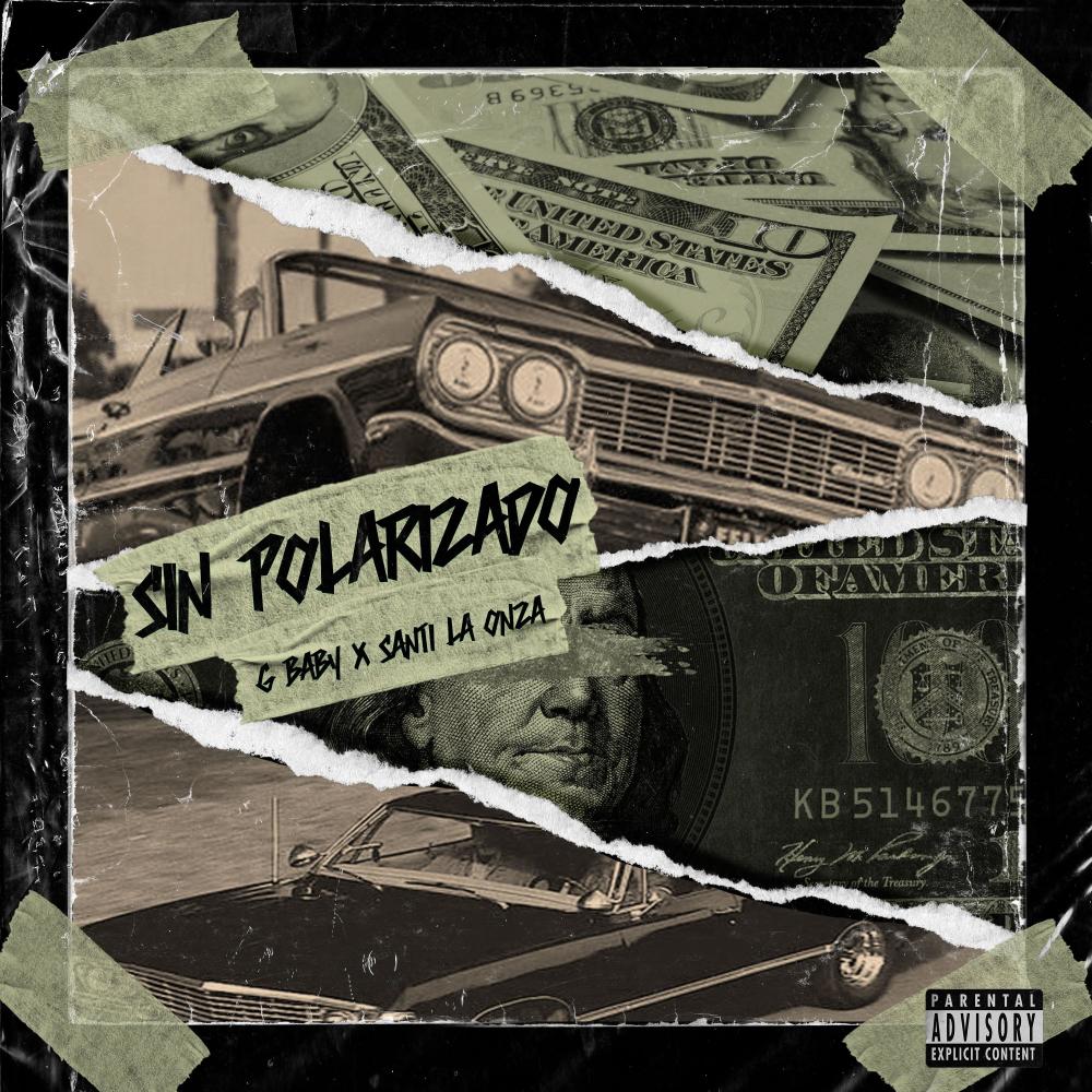 Sin Polarizado (feat. Santi La Onza) (Explicit)