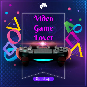 ดาวน์โหลดและฟังเพลง Video Game Lover (Sped Up) พร้อมเนื้อเพลงจาก Unanium