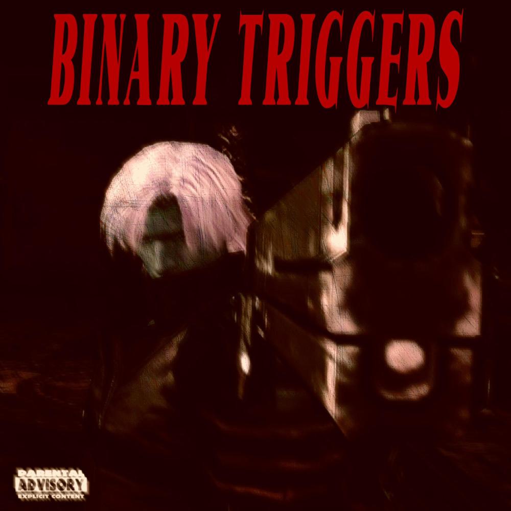 Binary Triggers (feat. 5Skrilla) (Explicit)