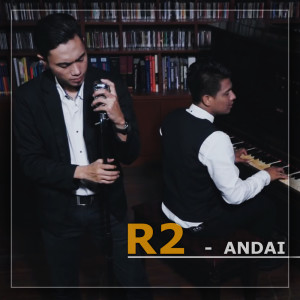 Dengarkan Andai lagu dari R2 dengan lirik