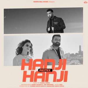 Listen to Hanji Hanji (Remix) song with lyrics from Amrit Maan