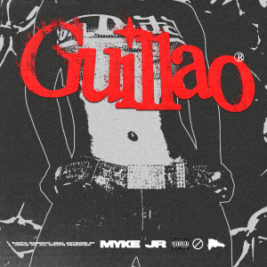 ดาวน์โหลดและฟังเพลง GUILLAO (Explicit) พร้อมเนื้อเพลงจาก Myke JR