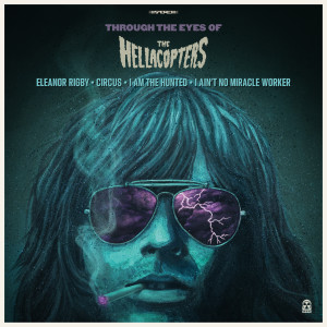 The Hellacopters的专辑Through The Eyes Of...
