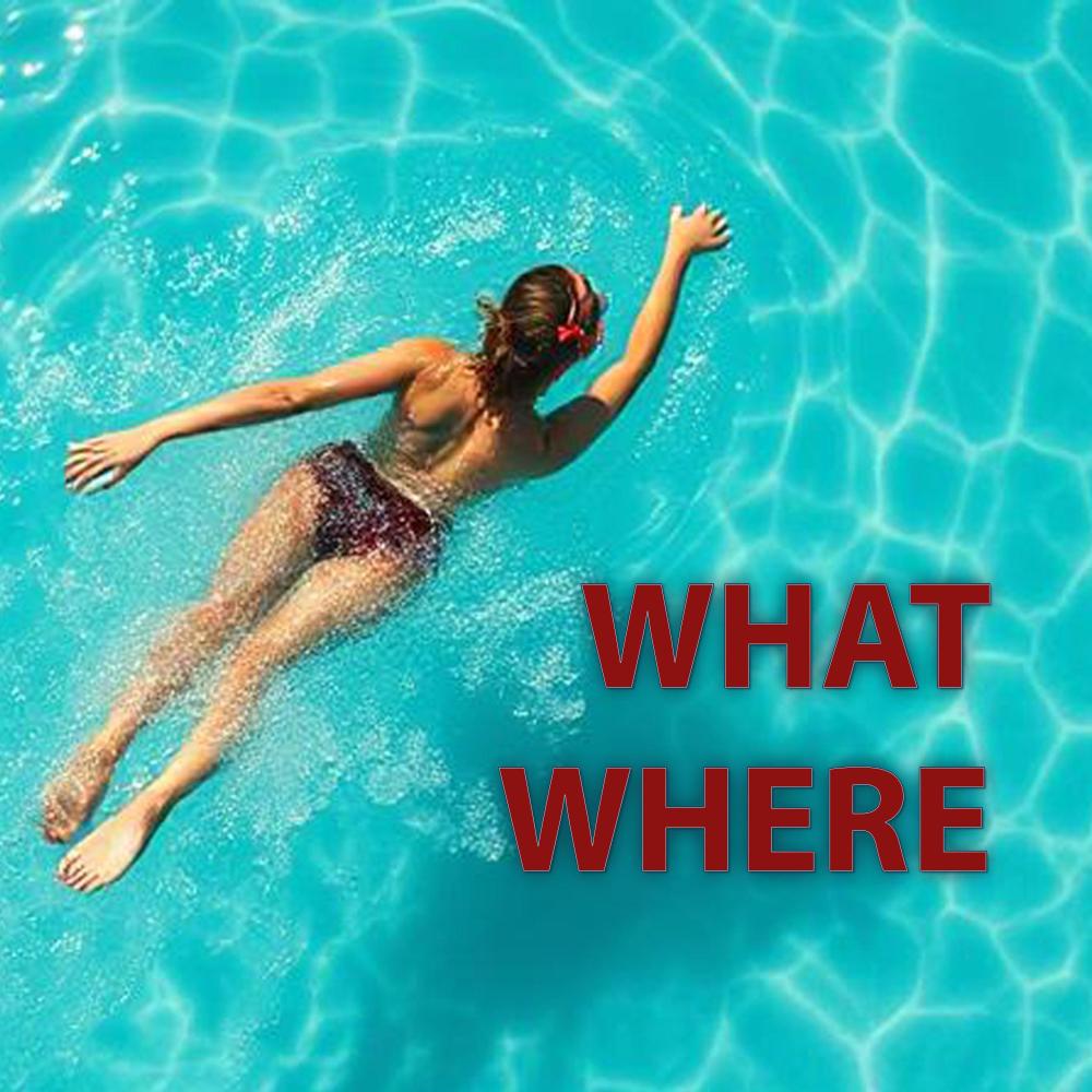 What - Where