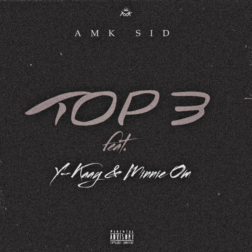 Top 3 (feat. Y-Kaay & Minnie Om) (Explicit)
