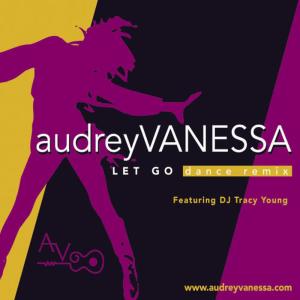 收聽Audrey Vanessa的Let Go (TYoung Drum Mix)歌詞歌曲