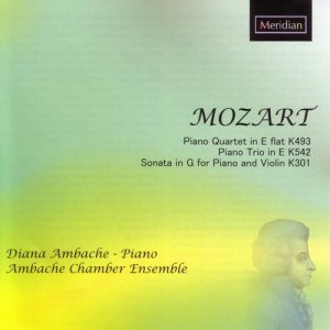 อัลบัม Mozart: Piano Quartet in E-Flat, K.493 / Piano Trio in E, K.542 / Sonata in G for Piano and Violin, K.301 ศิลปิน Diana Ambache