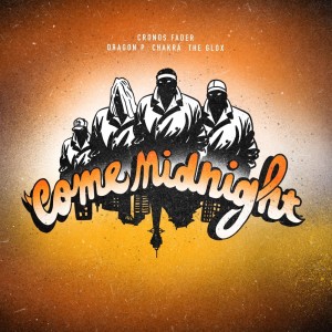 Album COME MIDNIGHT (feat. DRAGON P, CHAKRA & THE GLOX) from CRONOSFADER