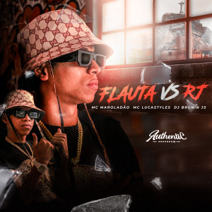 DJ BRUNIN JS的專輯Flauta Vs Rj (Explicit)
