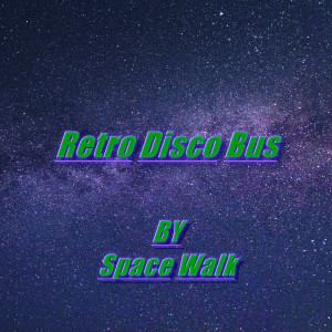 Dengarkan Retro Disco Bus lagu dari Space Walk dengan lirik