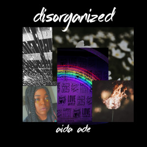 Aida Ade的專輯Disorganized (Explicit)