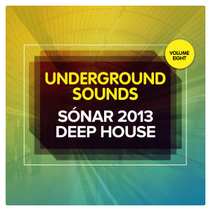 อัลบัม Sonar 2013 Deep House - Underground Sounds, Vol. 8 ศิลปิน Various