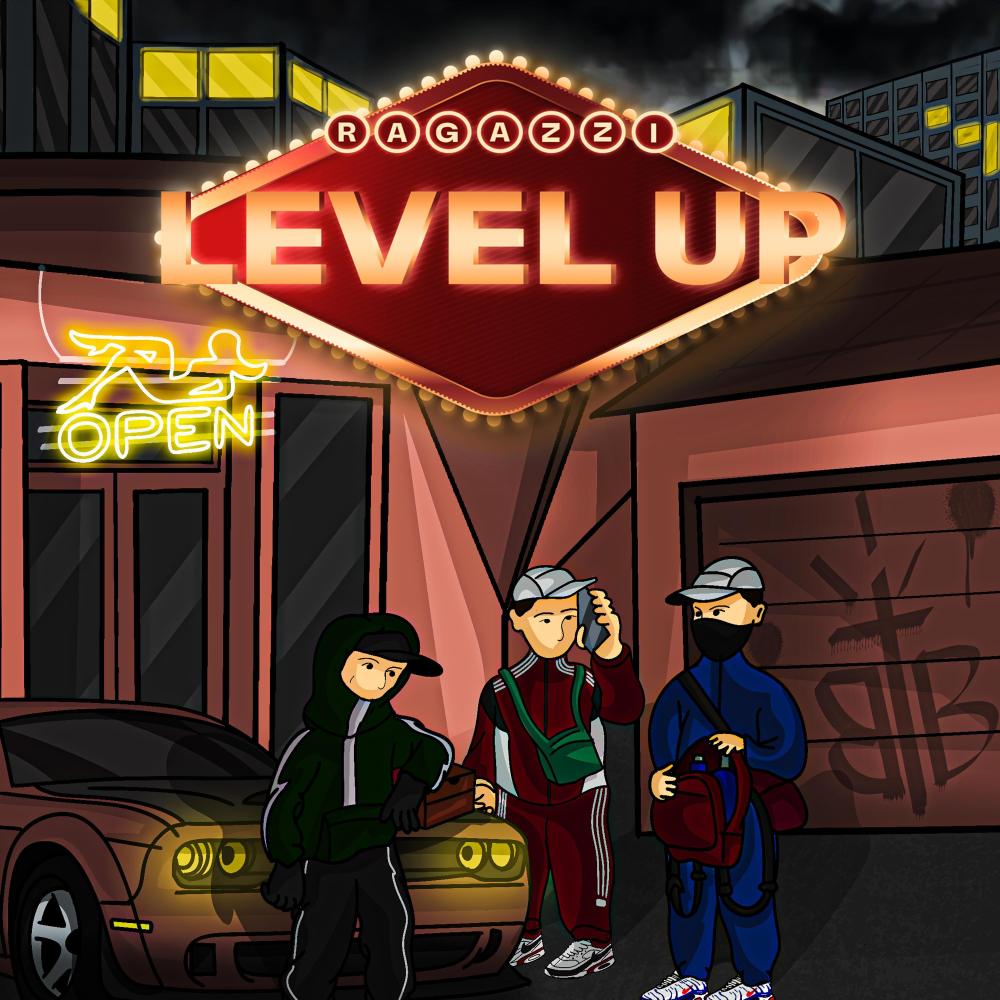 ragazzi- (LEVEL UP)