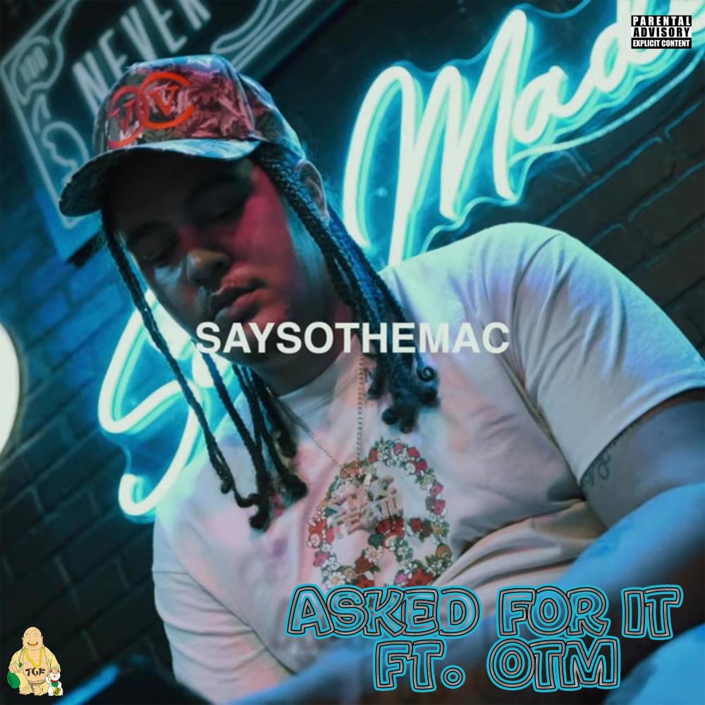 Asked For it (feat. OTM) (Explicit)