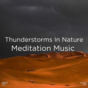 Album !!!" Thunderstorms In Nature Meditation Music "!!! oleh BodyHI