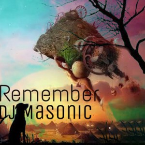 Dengarkan Remember lagu dari DJ Masonic dengan lirik