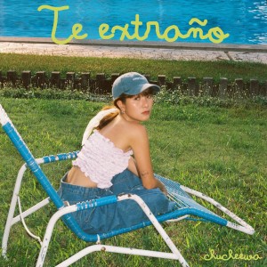 Listen to Te Extraño song with lyrics from Chucheewa